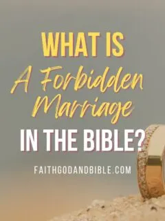 What Is A Forbidden Marriage In The Bible?