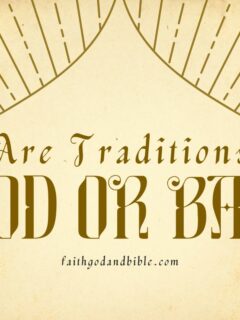 Are Traditions Good Or Bad?