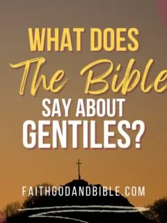 What Does The Bible Say About Gentiles?