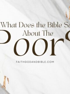What Does The Bible Say About The Poor?