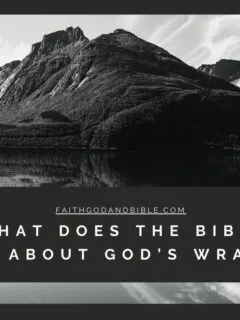 What does the Bible say about God’s Wrath?
