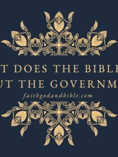 What does the Bible say about the Government?