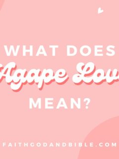 What Does Agape Love Mean