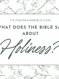 What does the Bible say about Holiness?