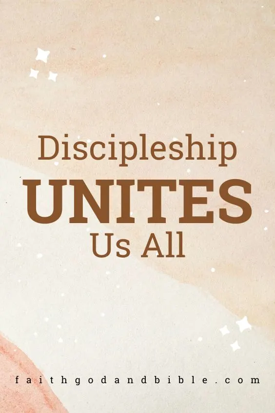Discipleship Unites Us All