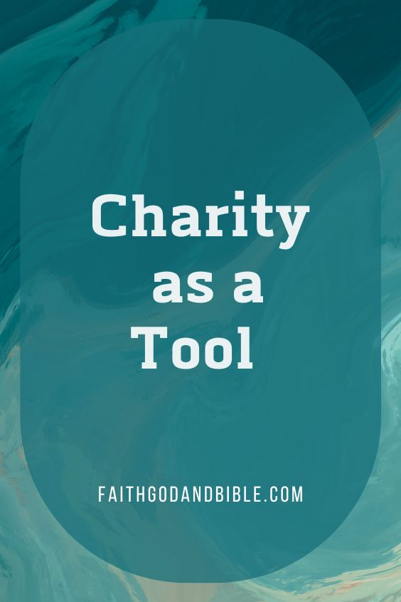 Charity as a Tool