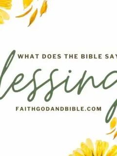 What Does The Bible Say About Blessing?