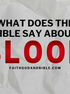 What Does The Bible Say About Blood?