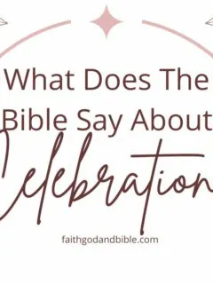 What Does The Bible Say About Celebration?