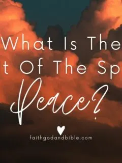 What Is The Fruit Of The Spirit, Peace?
