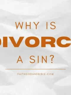 Why Is Divorce A Sin?