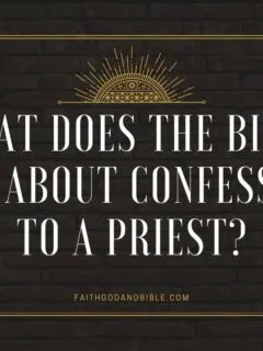 What Does The Bible Say About Confession To A Priest?