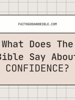 What Does The Bible Say About Confidence?