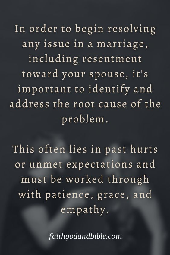 How Do I Deal With Resentment Towards My Spouse Biblically?