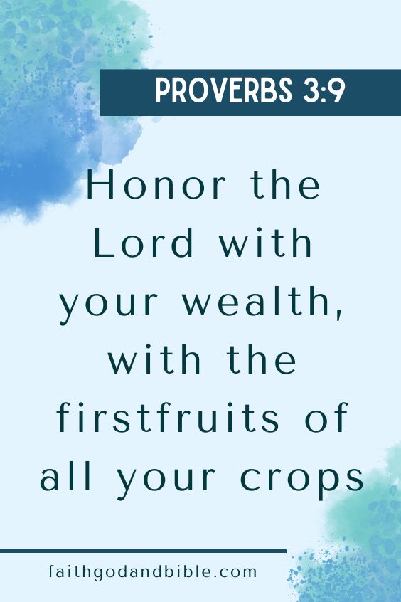 Honor the Lord with your wealth, with the firstfruits of all your crops;