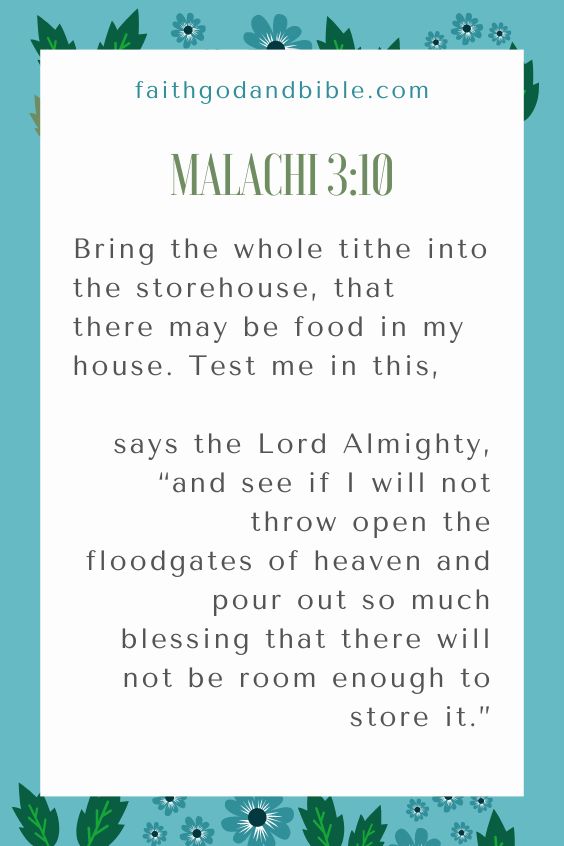 Bring the whole tithe into the storehouse, that there may be food in my house. Test me in this,” says the Lord Almighty, “and see if I will not throw open the floodgates of heaven and pour out so much blessing that there will not be room enough to store it